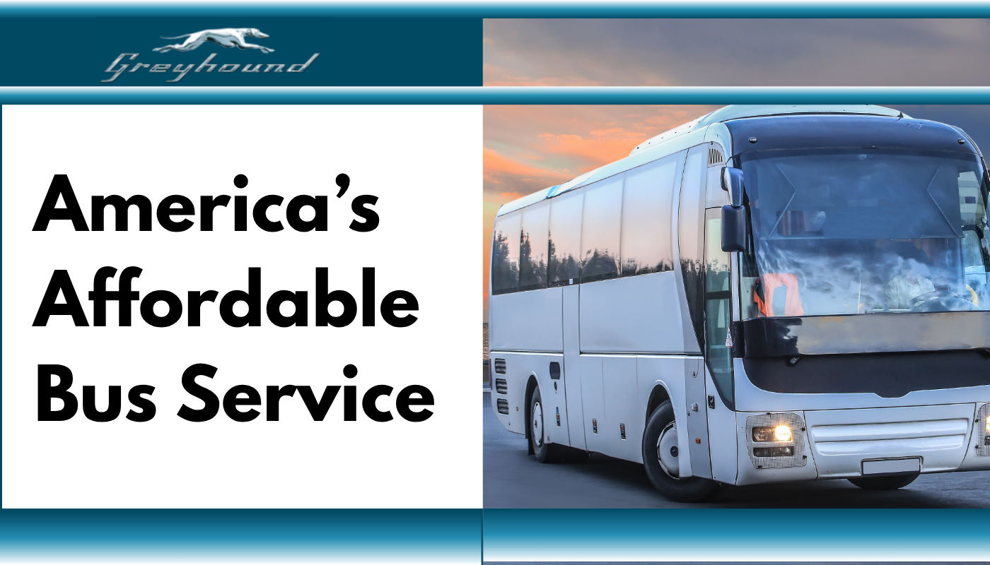 Why Greyhound Is America’s Top Affordable Bus Service