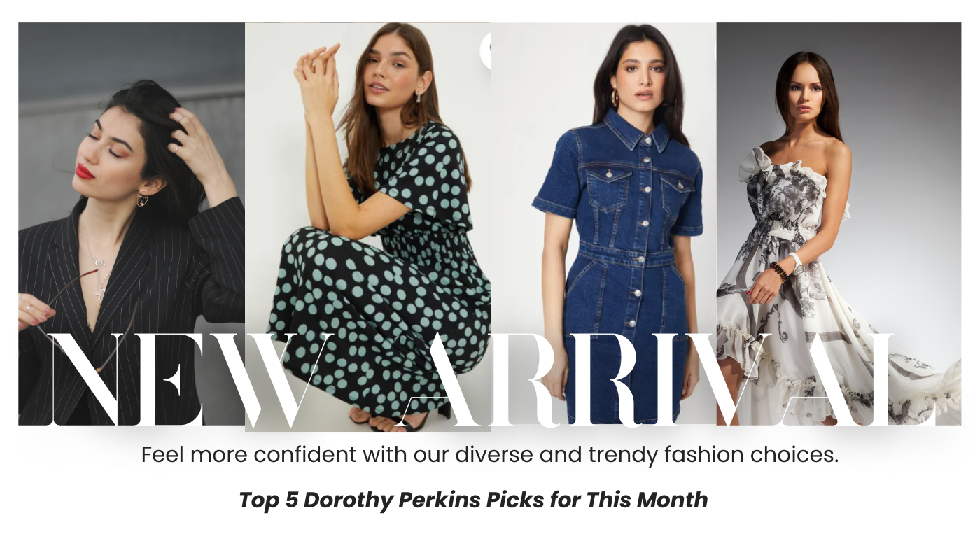 Top 5 Dorothy Perkins Picks for This Month