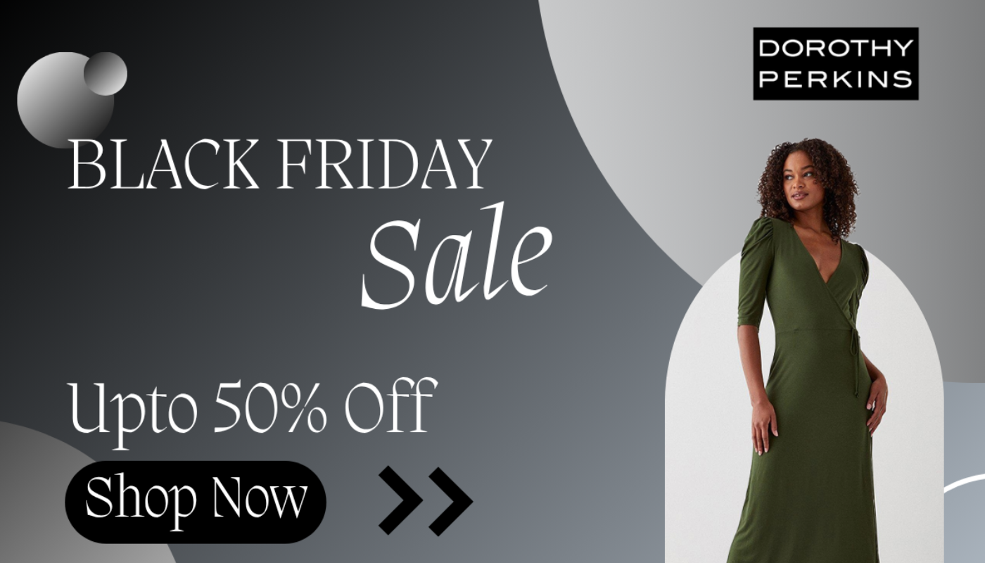 Dorothy Perkins Black Friday 2025 Sale :  Offers and what to expect
