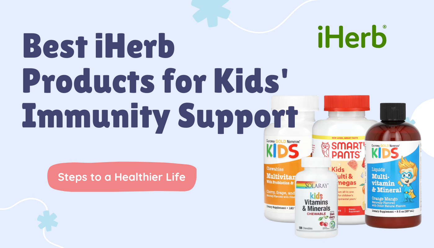 Best iHerb Products for Kids' Immunity Support