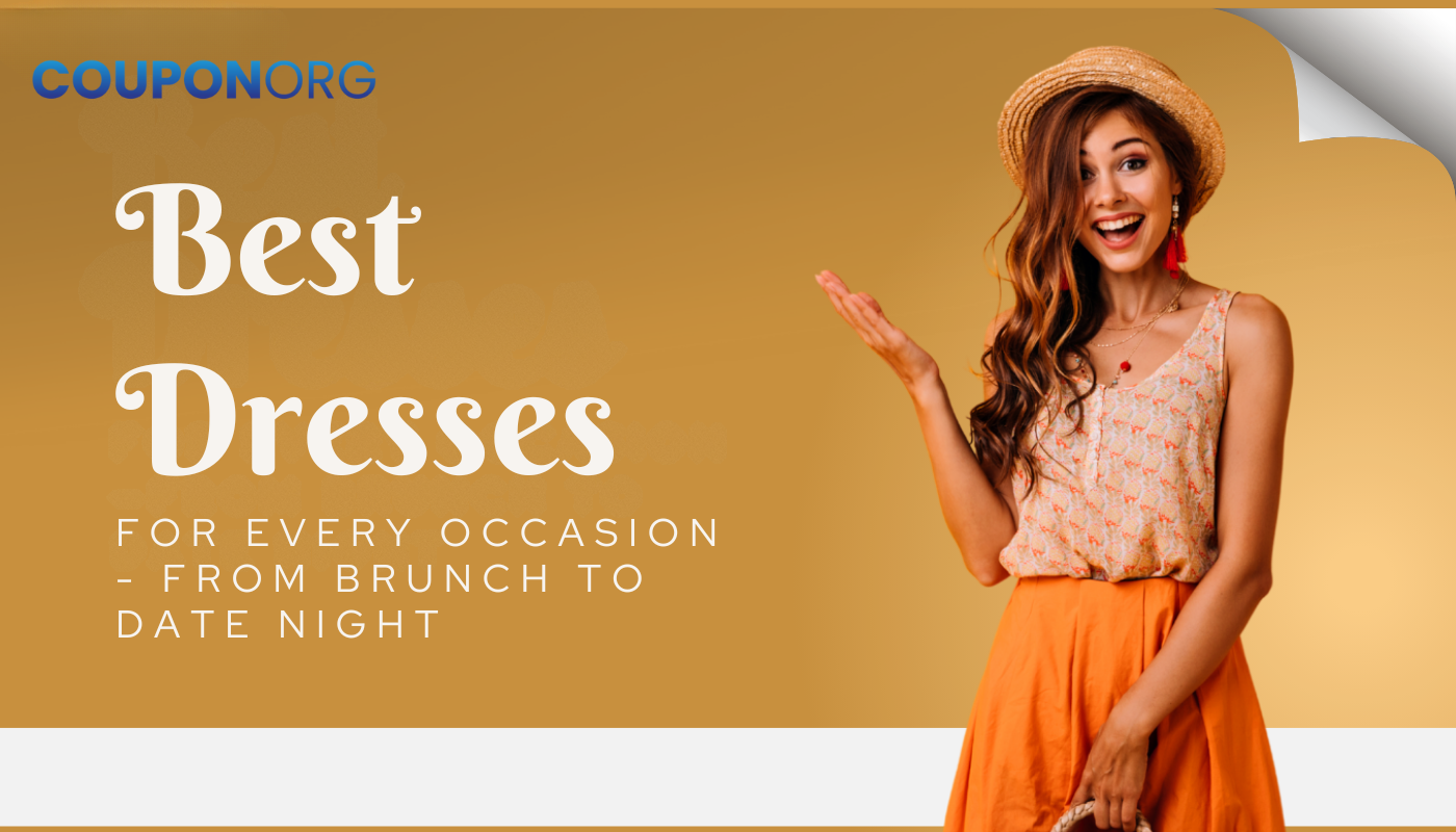 Best Dresses for Every Occasion - From Brunch to Date Night