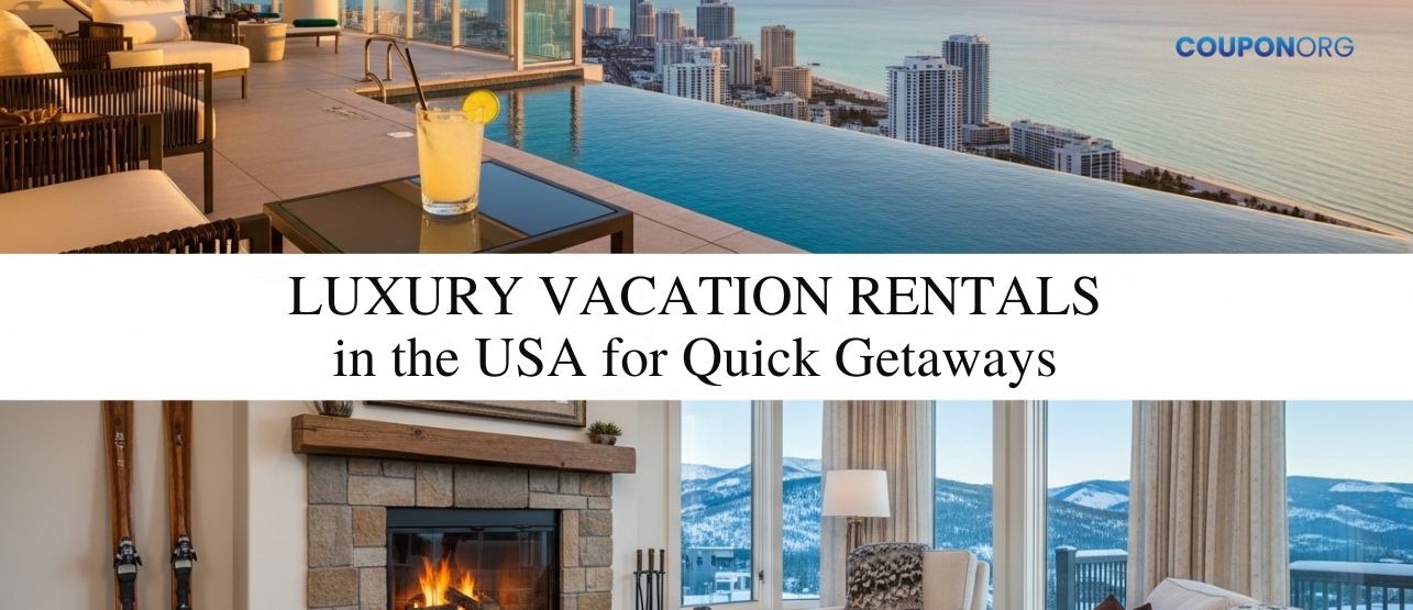 Luxury Vacation Rentals in the USA for Quick Getaways