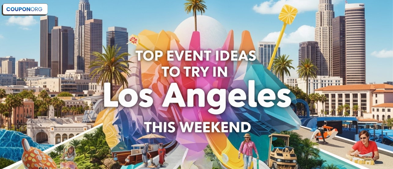 Top Event Ideas to Try in Los Angeles This Weekend