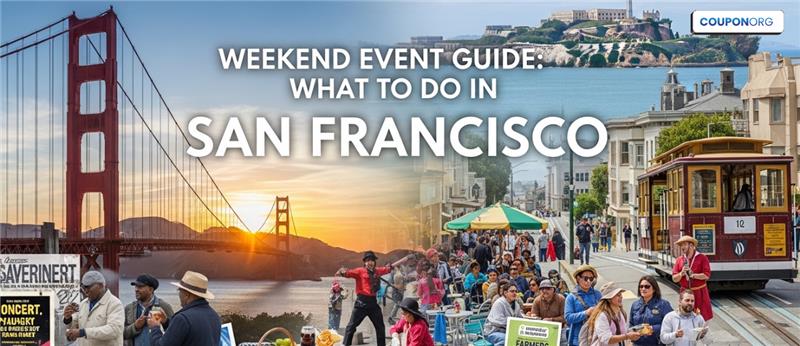 Weekend Event Guide: What to Do in San Francisco